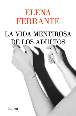 La vida mentirosa de los adultos / The Lying Life of Adults La vida mentirosa de los adultos / The Lying Life of Adults cover