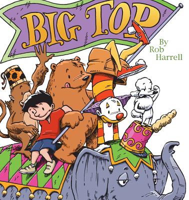 Big Top By Rob Harrell Cover Image