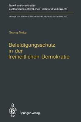 Beleidigungsschutz in Der Freiheitlichen Demokratie / Defamation Law in Democratic States Cover Image