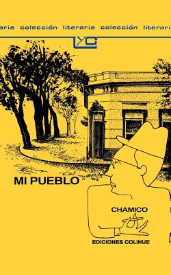 Mi Pueblo (Coleccion Literaria Lyc (Leer y Crear) #104)
