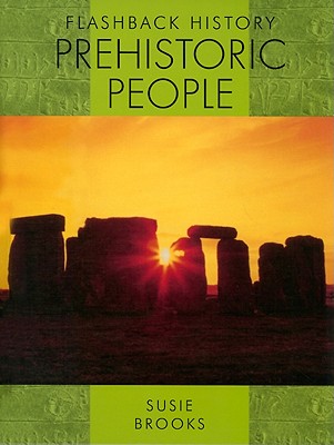 Prehistoric People (Flashback History) By Susie Brooks Cover Image