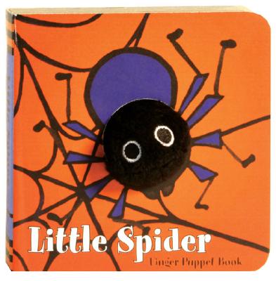 Little Spider: Finger Puppet Book: (Finger Puppet Book for Toddlers and Babies, Baby Books for Halloween, Animal Finger Puppets) (Little Finger Puppet Board Books) By Chronicle Books, ImageBooks Cover Image