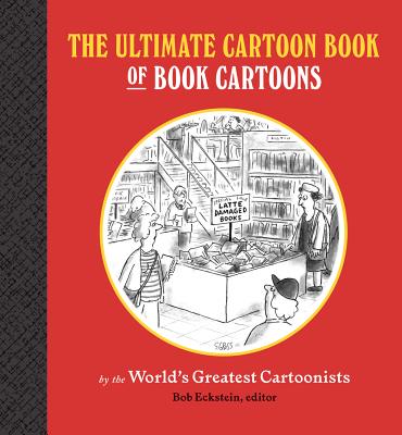The Ultimate Cartoon Book of Book Cartoons Cover Image
