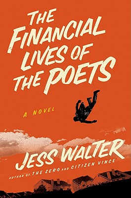 Cover Image for The Financial Lives of the Poets: A Novel