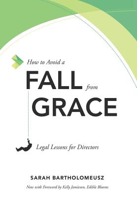 How to Avoid a Fall from Grace: Legal Lessons for Directors Cover Image