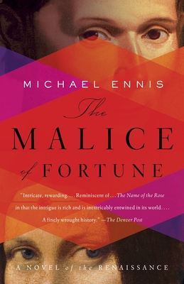 Cover Image for The Malice of Fortune: A Novel of the Renaissance