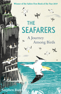 The Seafarers: A Journey Among Birds By Stephen Rutt Cover Image