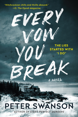 Every Vow You Break: A Novel By Peter Swanson Cover Image