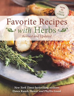 Favorite Recipes with Herbs: Revised and Updated By Dawn Ranck Hower, Phyllis Good Cover Image