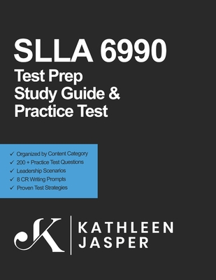 SLLA 6990 Test Prep Study Guide and Practice Test: How to Pass the School Leaders Licensure Assessment the First Time Using NavaED Strategies, Relevan