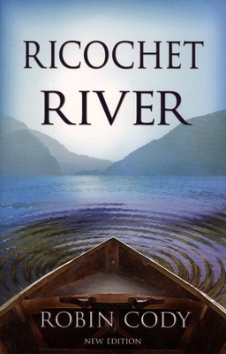 Ricochet River By Robin Cody Cover Image