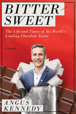 Bittersweet: A Memoir: The Life and Times of the World's Leading Chocolate Taster Cover Image