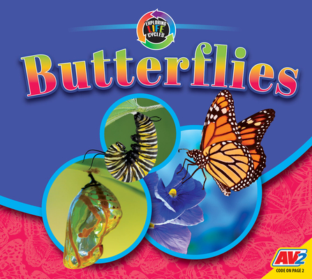 Butterflies (Exploring Life Cycles)