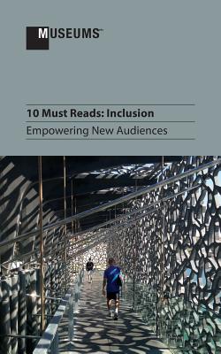 10 Must Reads: Inclusion - Empowering New Audiences Cover Image