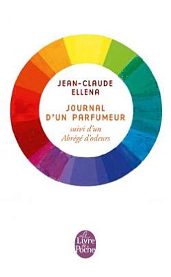 Journal d'Un Parfumeur (Litterature & Documents) By Jean-Claude Ellena Cover Image