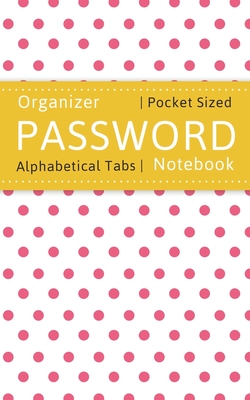 Password Notebook Organizer: 5x8 Internet Password Log Book with Alphabetical Tabs - Large Print Cover Image