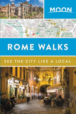 Moon Rome Walks (Travel Guide) Cover Image