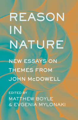 Reason in Nature: New Essays on Themes from John McDowell