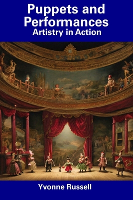 Puppets and Performances: Artistry in Action Cover Image