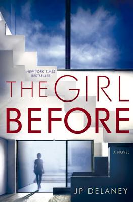 The Girl Before: A Novel