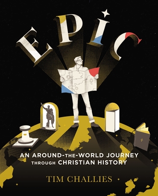 Epic: An Around-The-World Journey Through Christian History Cover Image
