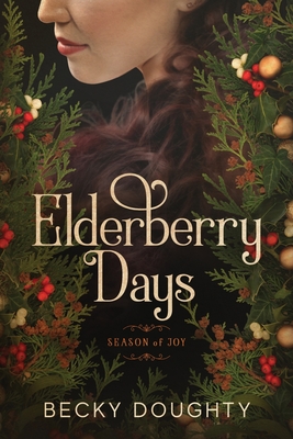 Elderberry Days: Season of Joy Cover Image