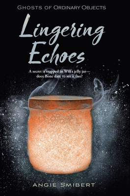 Cover for Lingering Echoes (Ghosts of Ordinary Objects)