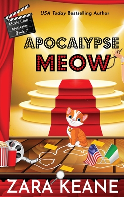 Apocalypse Meow (Movie Club Mysteries, Book 7) By Zara Keane Cover Image
