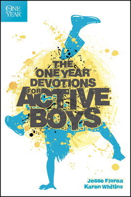 The One Year Devotions for Active Boys By Jesse Florea, Karen Whiting Cover Image