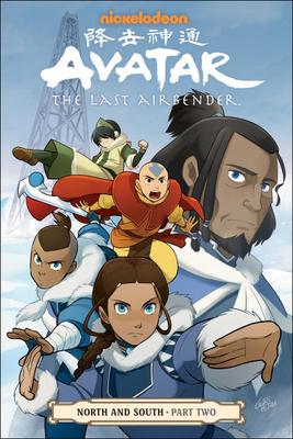 Avatar the Last Airbender: North and South, Part Two By Nickelodeon, Gene Luen Yang, Michael Dante DiMartino Cover Image