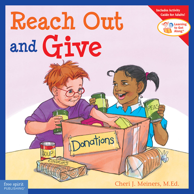 Reach Out and Give By Cheri J. Meiners, Meredith Johnson (Illustrator) Cover Image