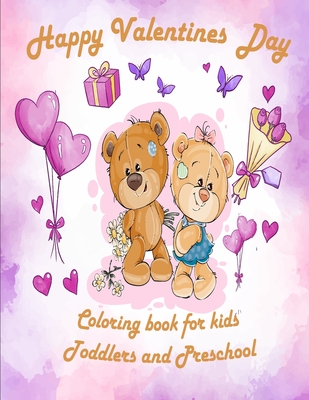 Valentine's Day Coloring Book for Kids: valentines coloring book for Preschool, big valentine's day coloring book, Cute Coloring Book for Little Girls