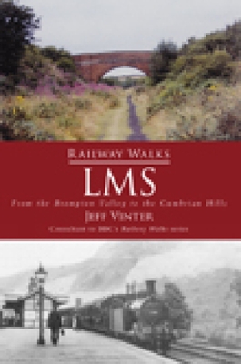 Railway Walks: LMS By Jeff Vinter Cover Image