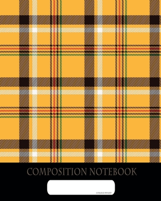 Composition Notebook: College Ruled - Plaid UK British Dandy Look - Back to School Composition Book for Teachers, Students, Kids and Teens -