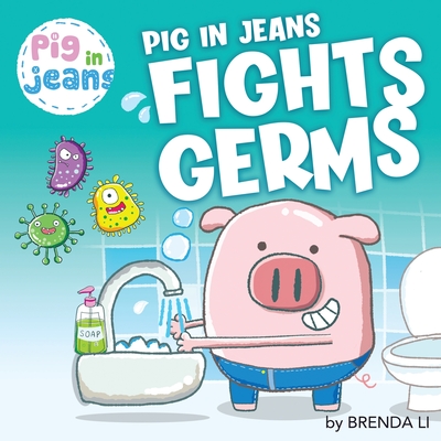 Pig In Jeans Fights Germs Cover Image