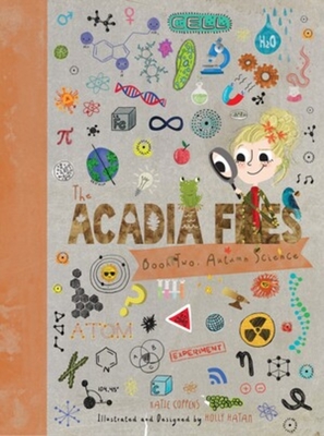 The Acadia Files: Book Two, Autumn Science (Acadia Science Series #2)