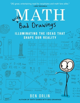 Math with Bad Drawings: Illuminating the Ideas That Shape Our Reality Cover Image
