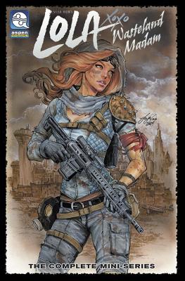 Lola: Wasteland Madam, Volume 1 | Paragraphs Bookstore