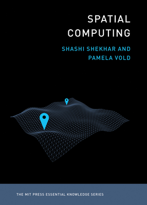 Spatial Computing (The MIT Press Essential Knowledge series) Cover Image