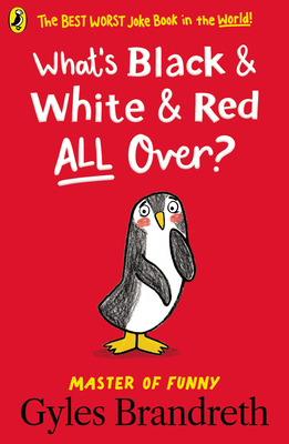 What’s Black and White and Red All Over? By Gyles Brandreth Cover Image