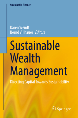 Sustainable Wealth Management: Directing Capital Towards Sustainability ...