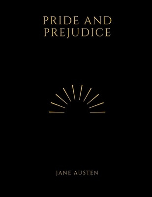 Pride and Prejudice by Jane Austen By Jane Austen Cover Image