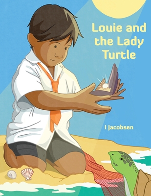 Louie and the Lady Turtle By Inoka Jacobsen Cover Image