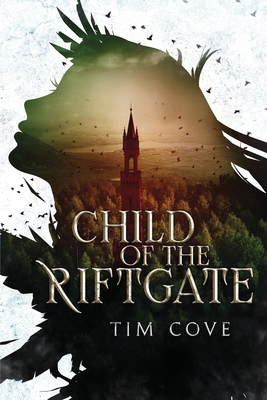 Child of the Riftgate (The Riftgate Odyssey #1)