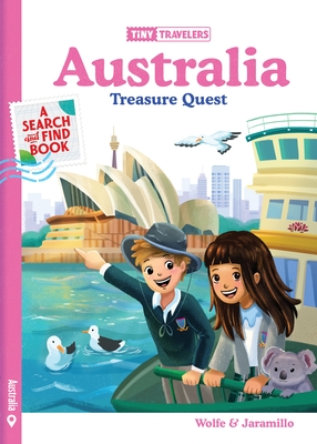 Tiny Travelers Australia Treasure Quest By Steven Wolfe Pereira, Susie Jaramillo Cover Image