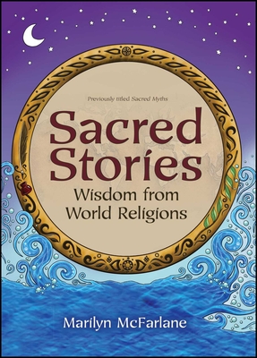 Sacred Stories: Wisdom from World Religions Cover Image