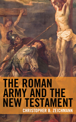 The Roman Army and the New Testament Cover Image