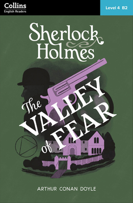 The Valley of Fear: Level 4 - Upper-Intermediate (B2) (Collins Sherlock Holmes ELT Readers)