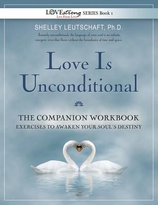 Love Is Unconditional: The Companion Workbook Cover Image