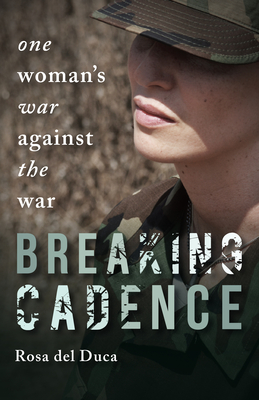 Breaking Cadence: One Woman's War Against the War Cover Image